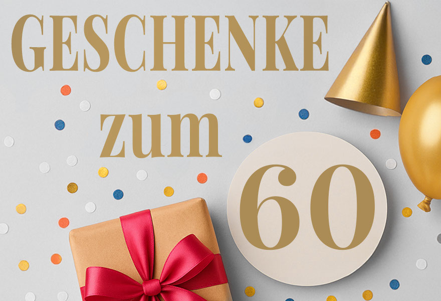 Kategoriebild für Geschenke zum 60. Geburtstag